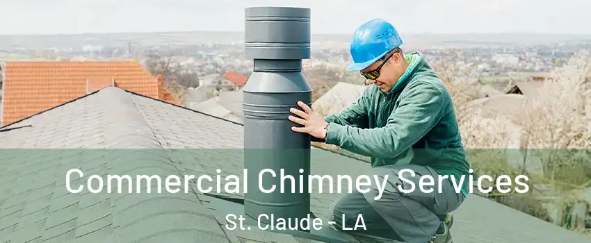 Commercial Chimney Services St. Claude - LA