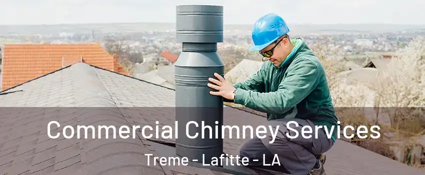 Commercial Chimney Services Treme - Lafitte - LA