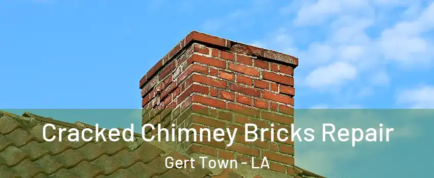 Cracked Chimney Bricks Repair Gert Town - LA