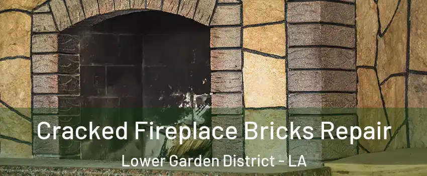 Cracked Fireplace Bricks Repair Lower Garden District - LA