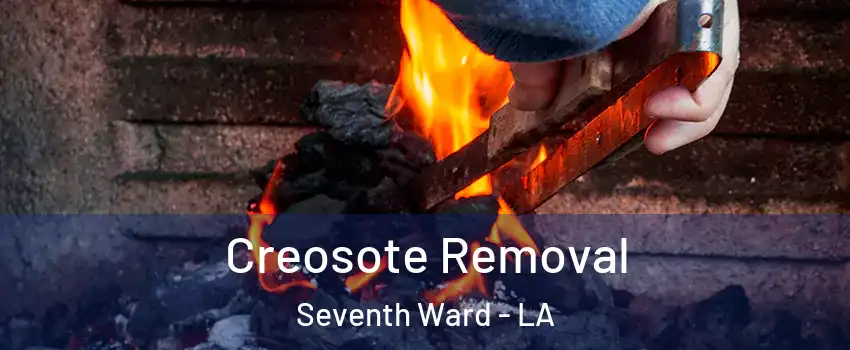 Creosote Removal Seventh Ward - LA