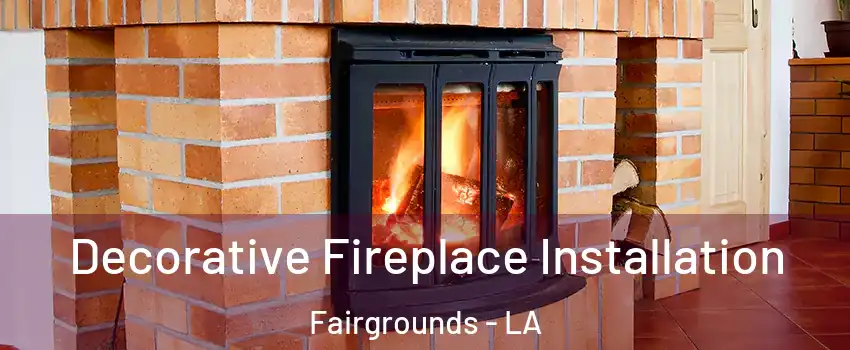 Decorative Fireplace Installation Fairgrounds - LA