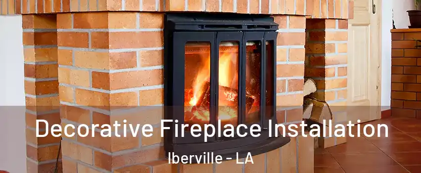 Decorative Fireplace Installation Iberville - LA