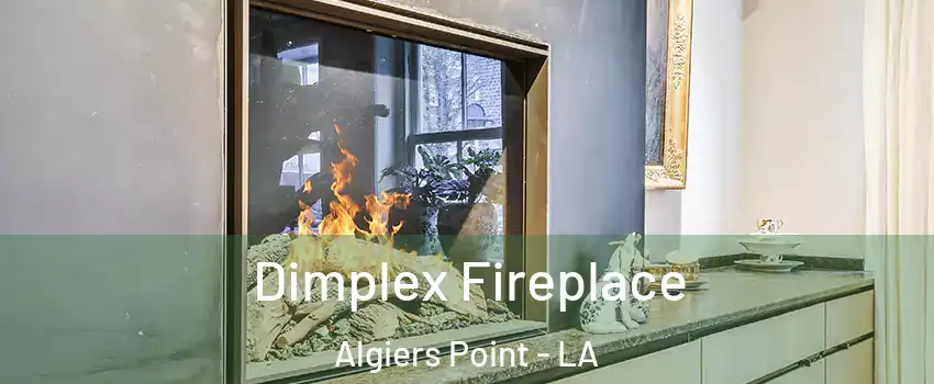 Dimplex Fireplace Algiers Point - LA