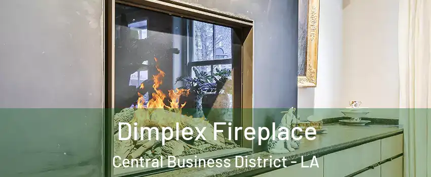 Dimplex Fireplace Central Business District - LA