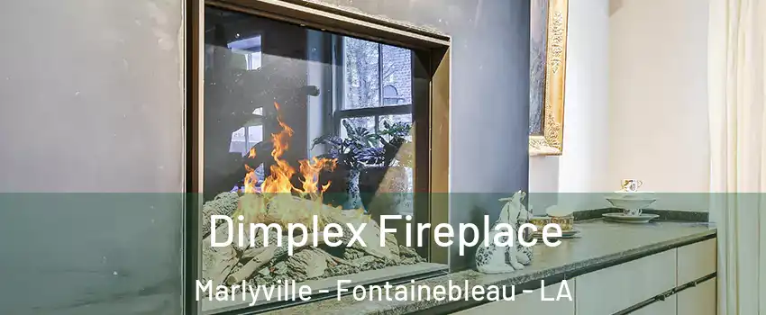 Dimplex Fireplace Marlyville - Fontainebleau - LA