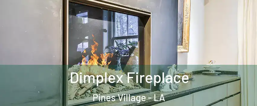 Dimplex Fireplace Pines Village - LA