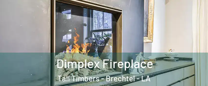 Dimplex Fireplace Tall Timbers - Brechtel - LA