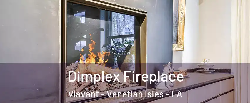 Dimplex Fireplace Viavant - Venetian Isles - LA