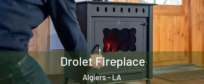 Drolet Fireplace Algiers - LA