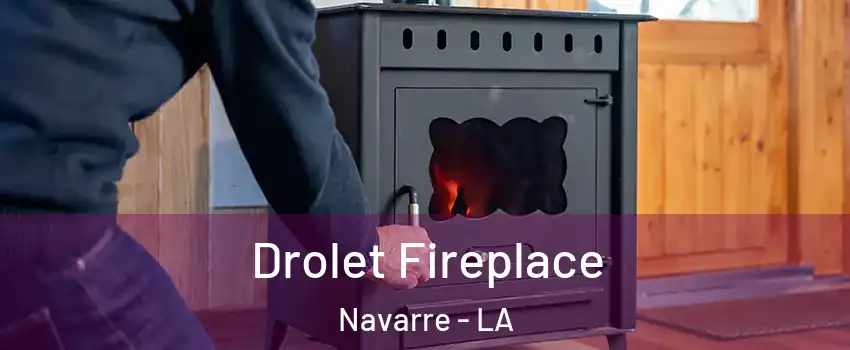 Drolet Fireplace Navarre - LA