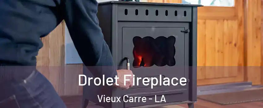 Drolet Fireplace Vieux Carre - LA