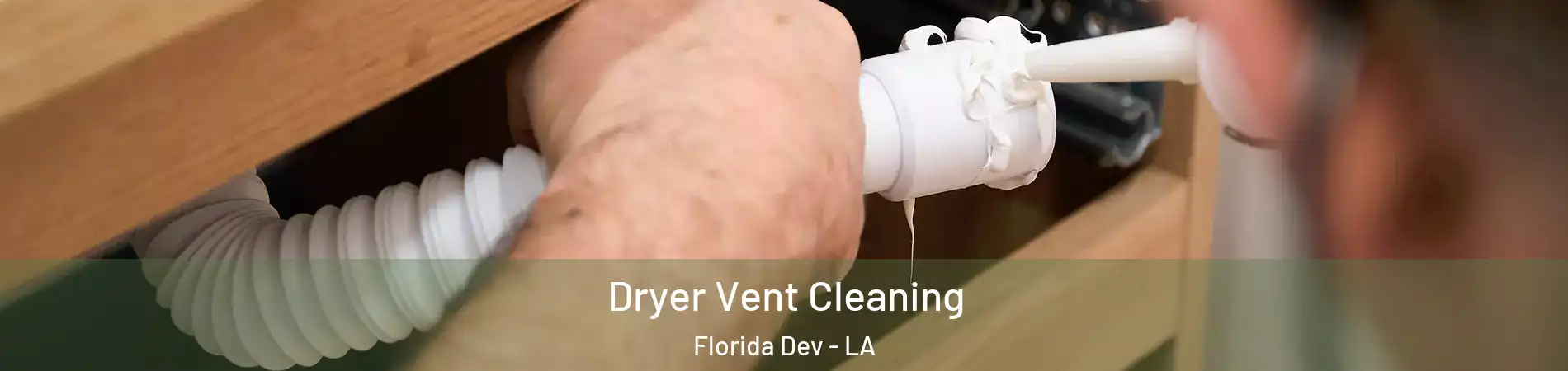 Dryer Vent Cleaning Florida Dev - LA