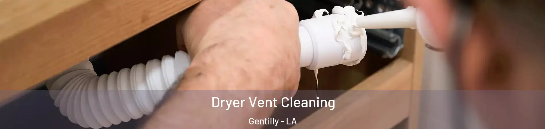 Dryer Vent Cleaning Gentilly - LA