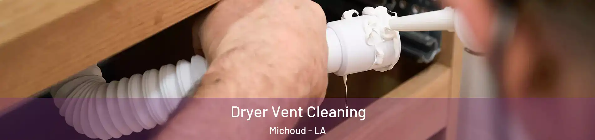 Dryer Vent Cleaning Michoud - LA