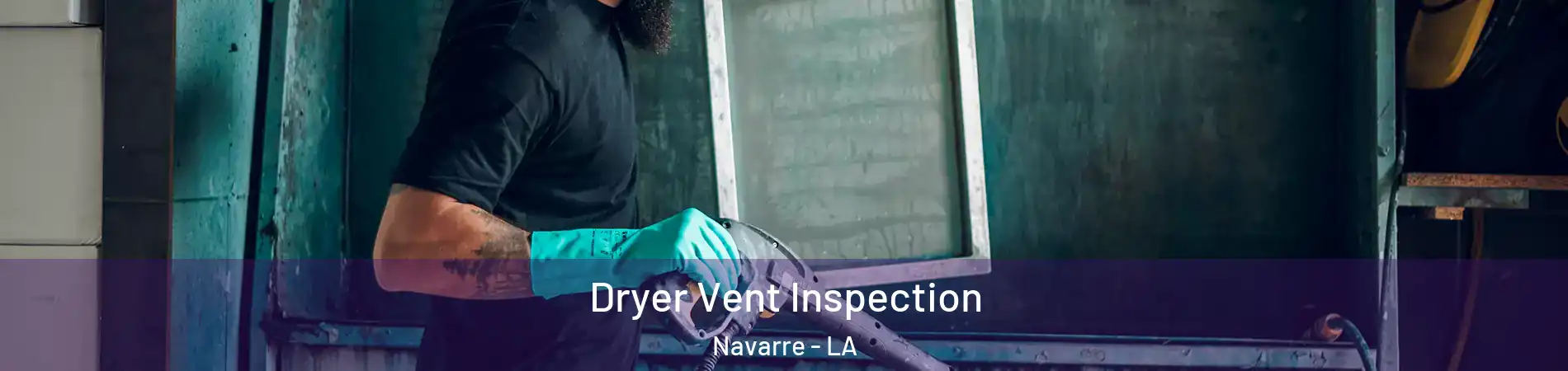 Dryer Vent Inspection Navarre - LA