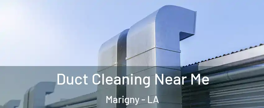 Duct Cleaning Near Me Marigny - LA