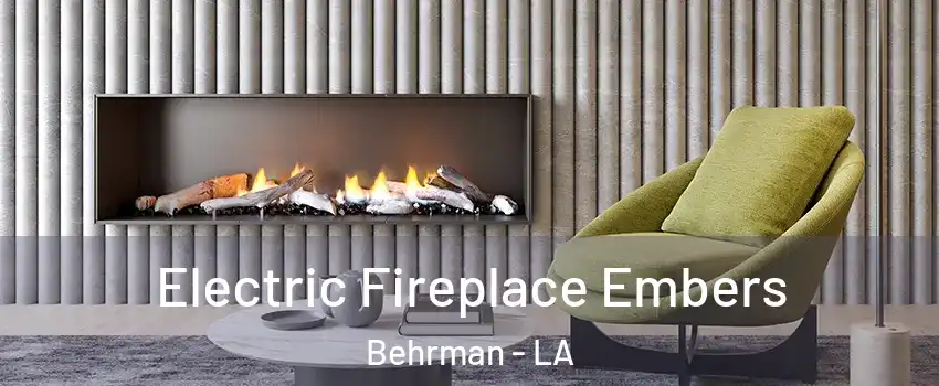 Electric Fireplace Embers Behrman - LA