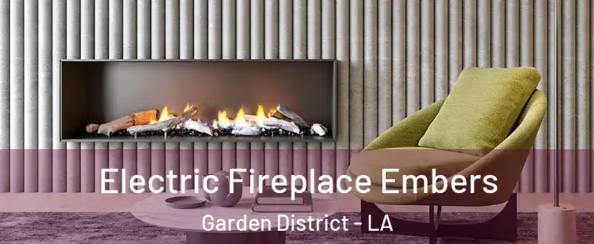 Electric Fireplace Embers Garden District - LA