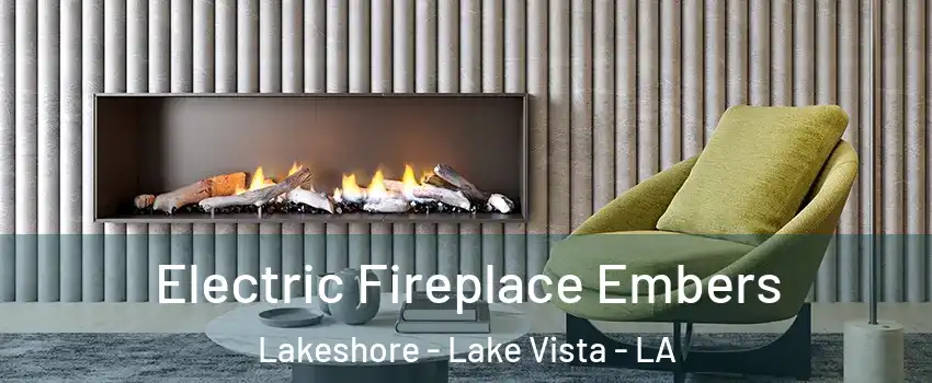 Electric Fireplace Embers Lakeshore - Lake Vista - LA