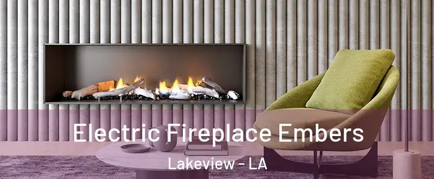 Electric Fireplace Embers Lakeview - LA