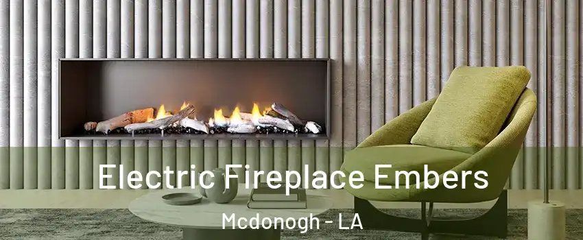 Electric Fireplace Embers Mcdonogh - LA