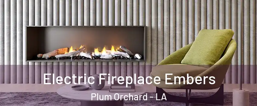 Electric Fireplace Embers Plum Orchard - LA