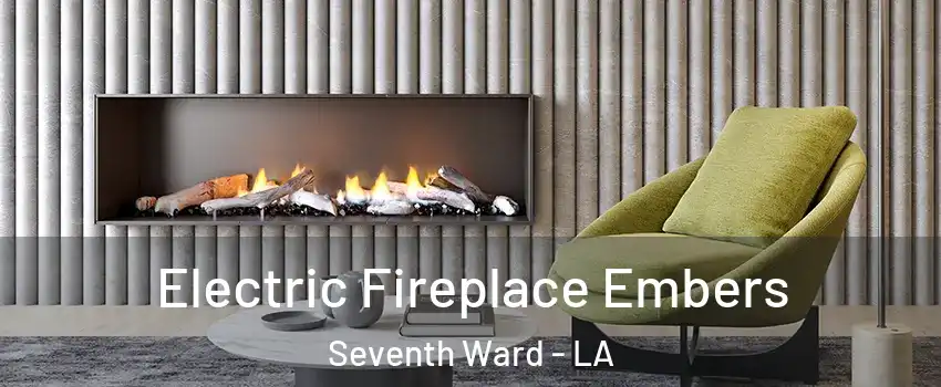 Electric Fireplace Embers Seventh Ward - LA