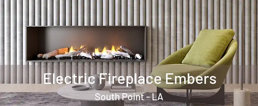 Electric Fireplace Embers South Point - LA