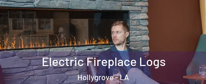 Electric Fireplace Logs Hollygrove - LA