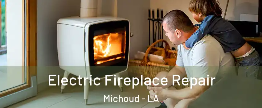 Electric Fireplace Repair Michoud - LA