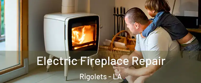 Electric Fireplace Repair Rigolets - LA