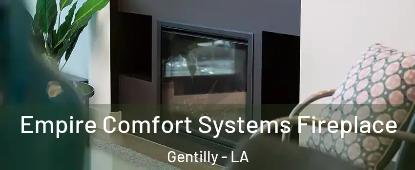 Empire Comfort Systems Fireplace Gentilly - LA