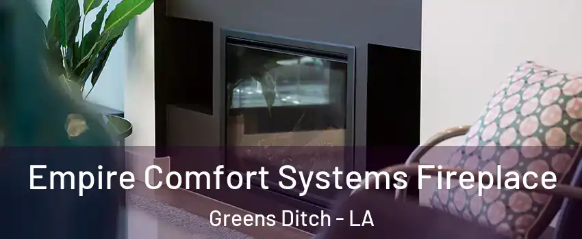 Empire Comfort Systems Fireplace Greens Ditch - LA