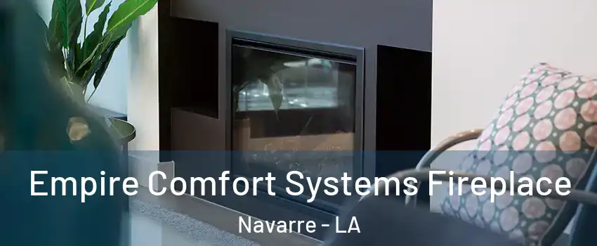 Empire Comfort Systems Fireplace Navarre - LA