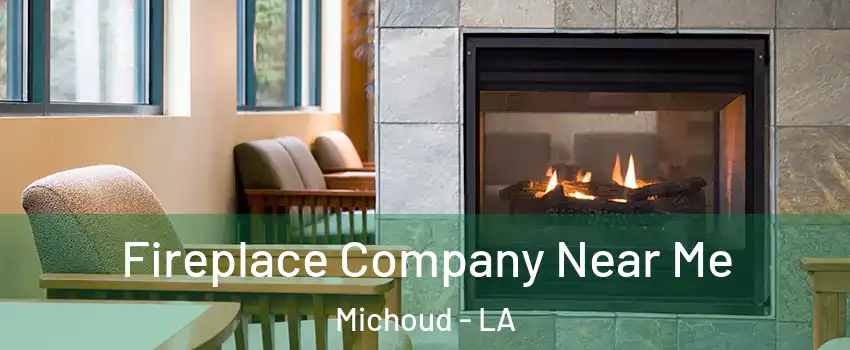 Fireplace Company Near Me Michoud - LA