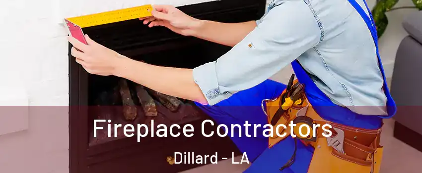 Fireplace Contractors Dillard - LA