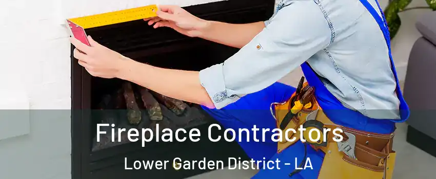 Fireplace Contractors Lower Garden District - LA