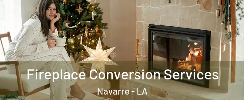 Fireplace Conversion Services Navarre - LA