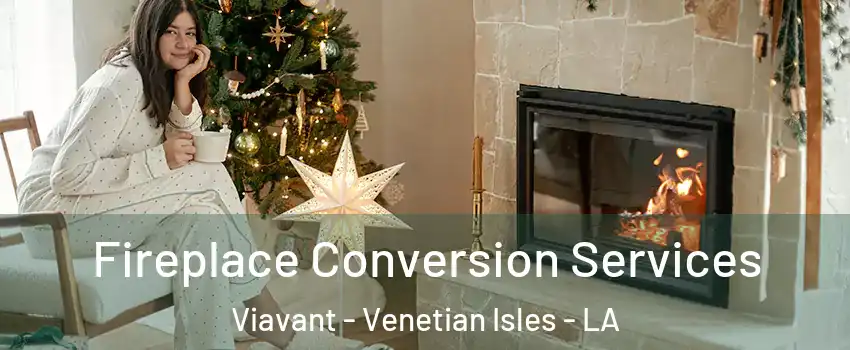 Fireplace Conversion Services Viavant - Venetian Isles - LA