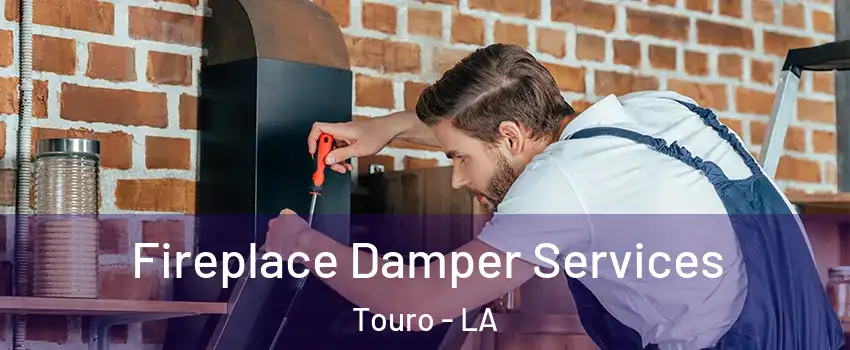 Fireplace Damper Services Touro - LA