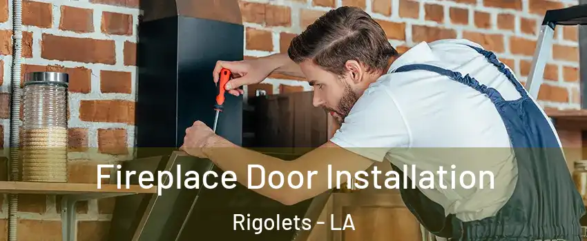 Fireplace Door Installation Rigolets - LA