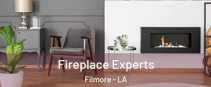 Fireplace Experts Filmore - LA