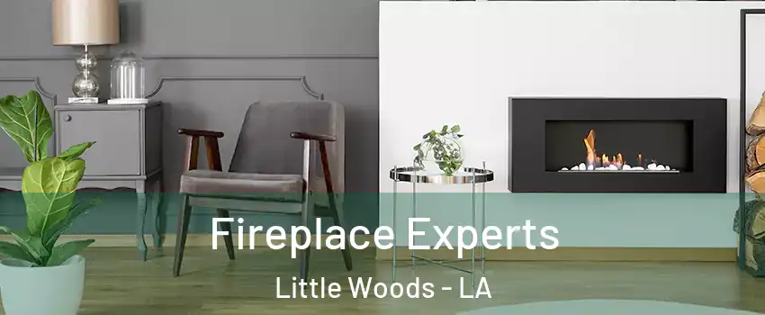 Fireplace Experts Little Woods - LA