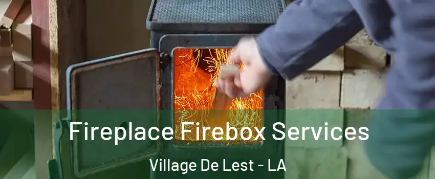 Fireplace Firebox Services Village De Lest - LA