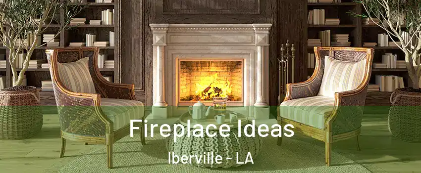 Fireplace Ideas Iberville - LA