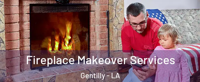 Fireplace Makeover Services Gentilly - LA