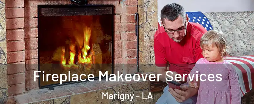 Fireplace Makeover Services Marigny - LA