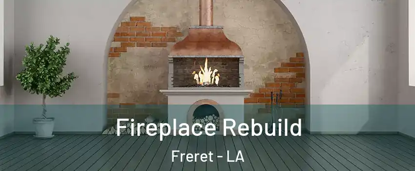 Fireplace Rebuild Freret - LA