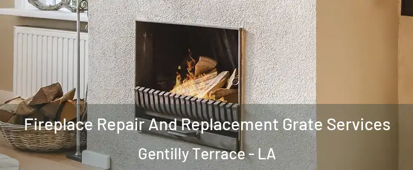 Fireplace Repair And Replacement Grate Services Gentilly Terrace - LA